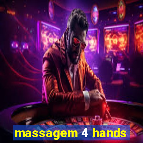 massagem 4 hands